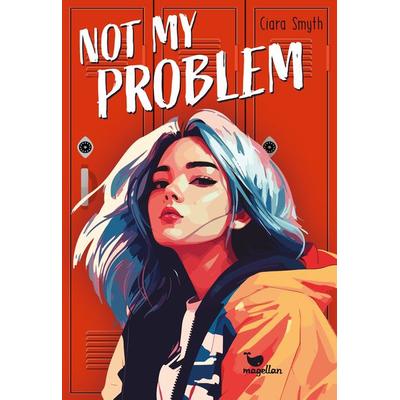 Not My Problem, Taschenbuch von Ciara Smyth, Magellan