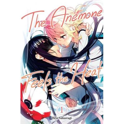 The Anemone Feels the Heat, Vol. 1, Taschenbuch von Ren Sakuragi, Yen Press