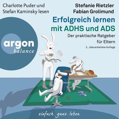 Erfolgreich lernen mit ADHS und ADS - Fabian Grolimund,Stefanie Rietzler, Audio, 9783732475452