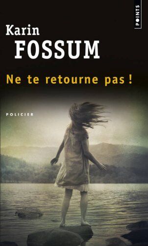Karin Fossum - Ne te retourne pas ! - Preis vom 17.10.2026 19:25:27 h