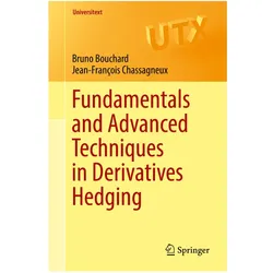 Fundamentals and Advanced Techniques in Derivatives Hedging, Fachbücher von Jean-François Chassagneux, Bruno Bouchard