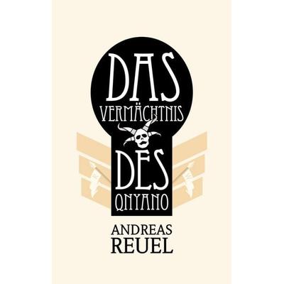 Das Vermächtnis des Qnyano, Taschenbuch von Andreas Reuel, BoD – Books on Demand, 978-3-7597-9362-1