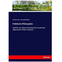 Politische Philosophie, Fachbücher von Georg Lorenz von Spattenbach