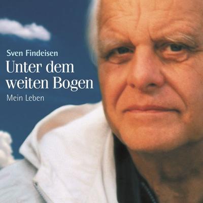 Unter dem weiten Bogen - Sven Findeisen, Audio, 9783775183024