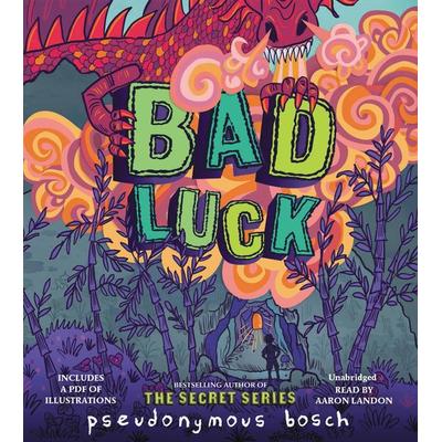 Bad Luck - Pseudonymous Bosch, CD, 9781478960034