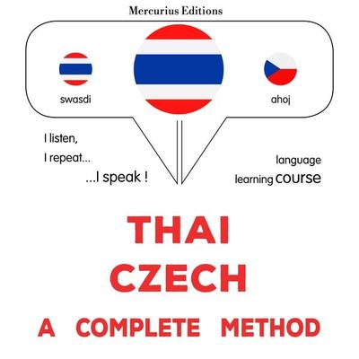 Thaï - Czech : a complete method - James Gardner, Audio, 9782821176690
