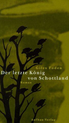 Giles Foden - Der letzte König von Schottland - Preis vom 01.10.2026 17:08:56 h