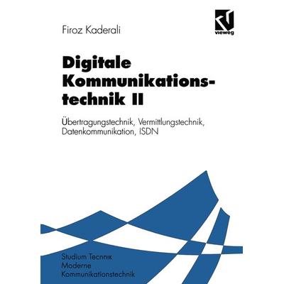 Digitale Kommunikationstechnik II, Taschenbuch von Firoz Kaderali, Vieweg & Teubner, 978-3-528-06485-3