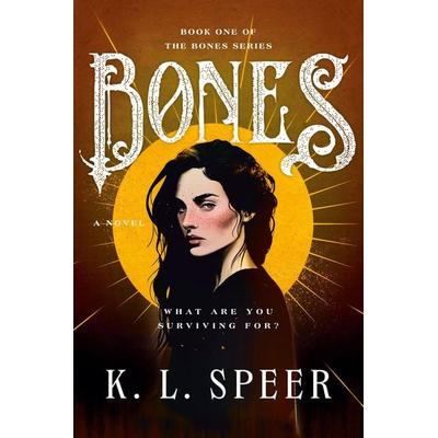 Bones, Taschenbuch von K. L. Speer, Ballantine