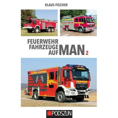 Feuerwehrfahrzeuge auf MAN 2, Taschenbuch von Klaus Fischer, Podszun, 978-3-7516-1037-7