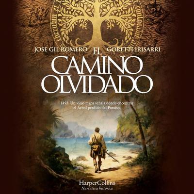 El camino olvidado - Goretti Irisarri,Jose Gil Romero, Audio, 9788410640047
