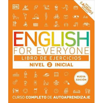 English for Everyone Nivel 2 Inicial: Libro de Ejercicios, Taschenbuch von DK, Dorling Kindersley USA