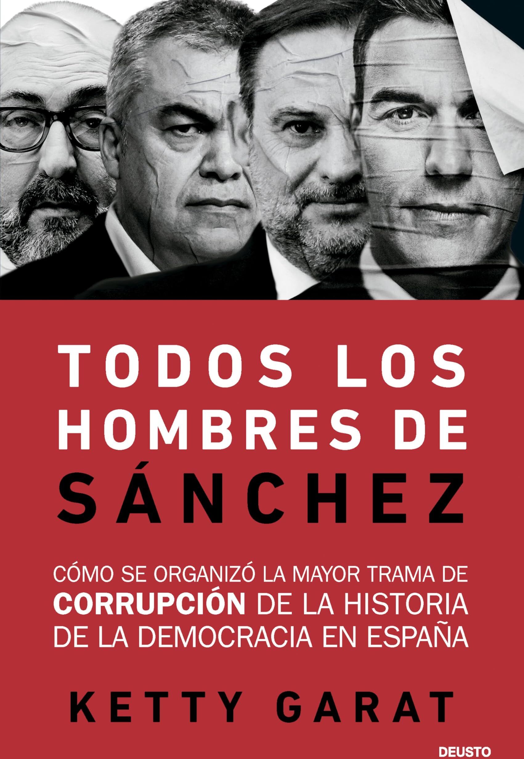 Ketty Garat - Todos los hombres de Sánchez: Cómo se organizó la mayor trama de corrupción de la historia de la democracia en España (Deusto) - Preis vom 10.10.2026 11:48:34 h