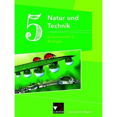 Natur und Technik – Gymnasium Bayern / NuT Biologie GY 5 Ausgabe ab 2017, Gebundene Ausgabe von Michaela Fleischmann,Wolfgang Göttler,Kathrin