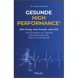 Psenicka:Gesunde High Performance, Ratgeber von Nina Psenicka