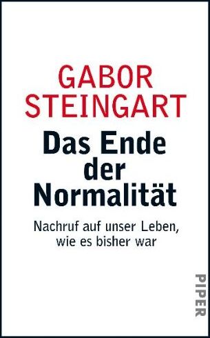 Gabor Steingart - Das Ende der Normalität: Nachruf auf unser Leben, wie es bisher war - Preis vom 10.10.2026 11:48:34 h