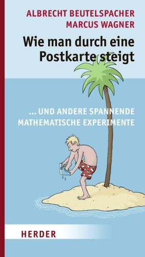 Albrecht Beutelspacher - Wie man durch eine Postkarte steigt: ...und andere spannende mathematische Experimente - Preis vom 10.10.2026 11:48:34 h