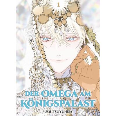 Der Omega am Königspalast 01, Taschenbuch von Fumi Tsuyuhisa, Panini, 978-3-7416-4203-6