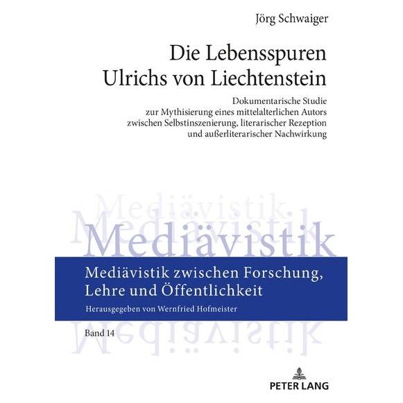 Peter Lang Schwaiger:Die Lebensspuren Ulrichs von (Deutsch, Hardcover, Jörg Schwaiger) (61643146)