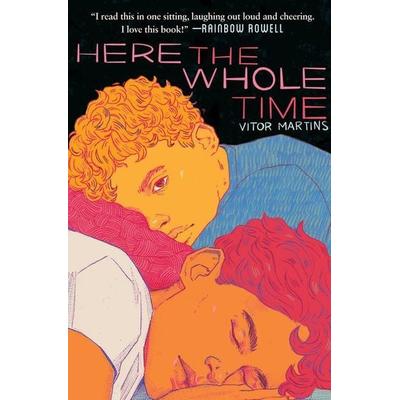 Here the Whole Time, Taschenbuch von Vitor Martins, Scholastic, 978-1-338-83977-7