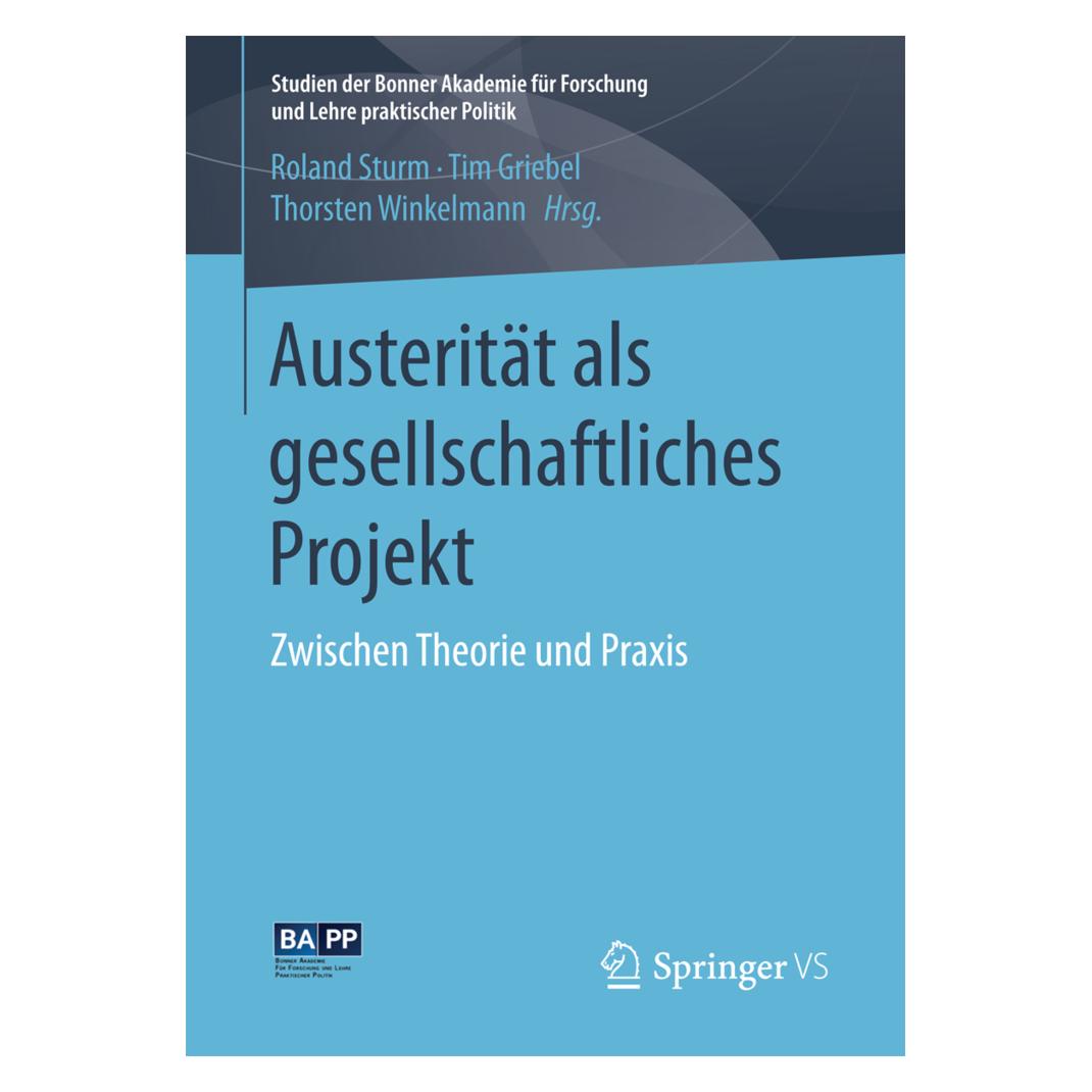 Springer Austerität als gesellschaftliches Projekt (Deutsch, Softcover, Roland Sturm, Thorsten Winkelmann, Tim Griebel) (55929954)