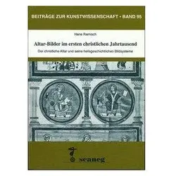 Altar-Bilder im ersten christlichen Jahrtausend, Fachbücher von Hans Ramisch