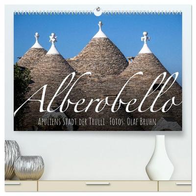 Alberobello – Apuliens Stadt der Trulli (hochwertiger Premium Wandkalender 2026 DIN A2 quer), Kunstdruck in Hochglanz