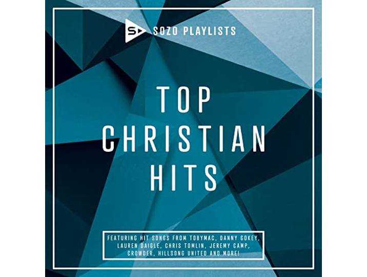 Sozo Playlist: Top Christian Hits