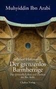 Stephen Hirtenstein - Der grenzenlos Barmherzige: Das spirituelle Leben und Denken des Ibn Arabi - Preis vom 09.10.2026 07:28:09 h