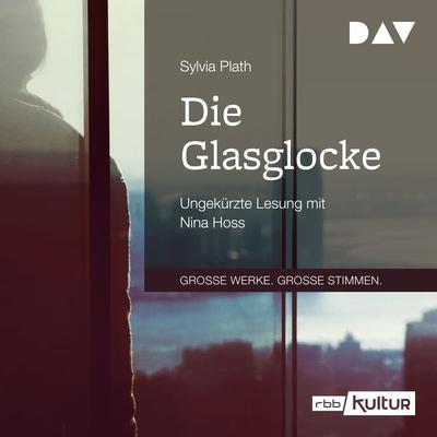 Die Glasglocke - Sylvia Plath, Audio, 9783742425874