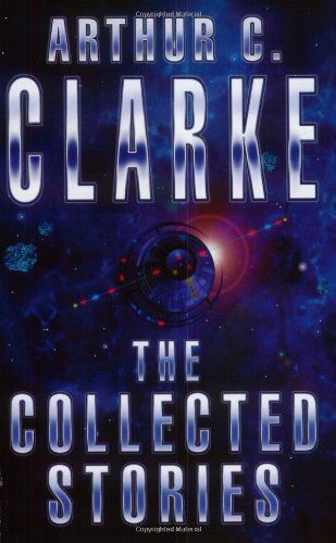 Clarke, Arthur C. - Collected Stories of Arthur C. Clarke (GollanczF.) - Preis vom 30.09.2026 09:01:18 h