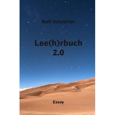 Lee(h)rbuch 2.0, Taschenbuch von Rolf Schneiter, Tolino Media, 978-3-7579-1949-8