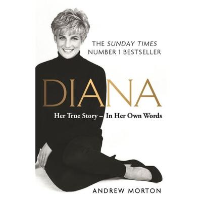 Diana: Her True Story - In Her Own Words. Anniversary edition, Taschenbuch von Andrew Morton, O Mara Books Ltd.