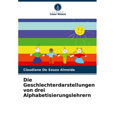 Die Geschlechterdarstellungen von drei Alphabetisierungslehrern -