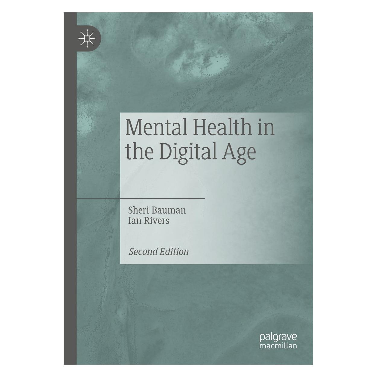 Springer Mental Health in the Digital Age (Englisch, Hardcover, Ian Rivers, Sheri Bauman) (9783031321214)