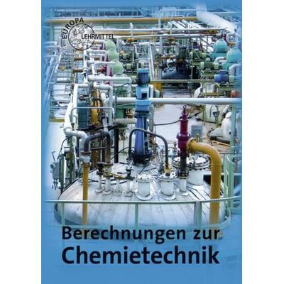 Berechnungen zur Chemietechnik, Taschenbuch von Eckhard Ignatowitz,Holger Rapp, Europa-Lehrmittel, 978-3-8085-7137-8