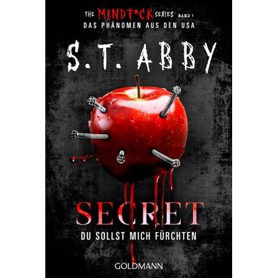 Secret – Du sollst mich fürchten, Taschenbuch von S.T. Abby, Goldmann