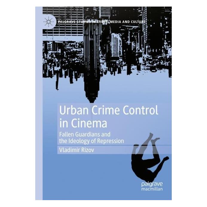 Springer Urban Crime Control in Cinema (Englisch, Softcover, Vladimir Rizov) (57004031)