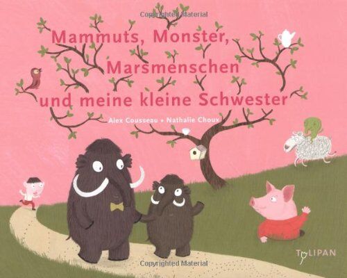 Alex Cousseau - Mammuts, Monster, Marsmenschen und meine kleine Schwester - Preis vom 09.10.2026 07:28:09 h