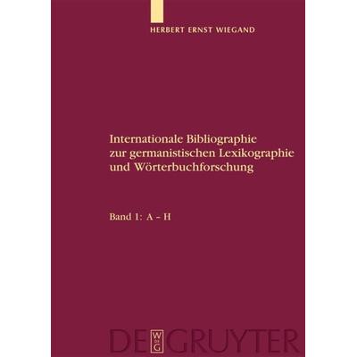 A-H, Gebundene Ausgabe von Herbert Ernst Wiegand, De Gruyter, 978-3-11-013758-3