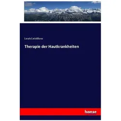 Therapie der Hautkrankheiten, Fachbücher von Louis Leistikow