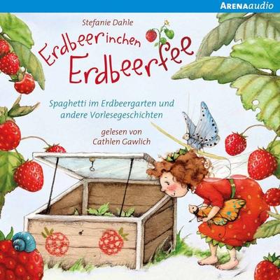 Erdbeerinchen Erdbeerfee. Spaghetti im Erdbeergarten und andere Vorlesegeschichten - Stefanie Dahle, Audio, 9783401851723