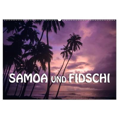 Samoa und Fidschi (Wandkalender 2026 DIN A2 quer), CALVENDO Monatskalender