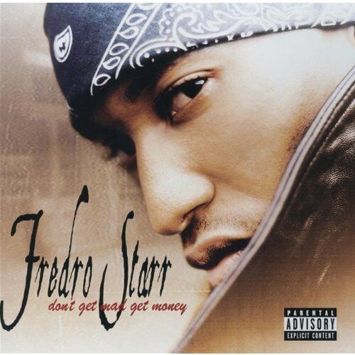 Fredro Starr - Don't Get Mad,Get Money - Preis vom 09.10.2026 07:28:09 h