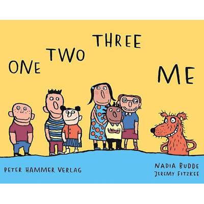 One two three me, Gebundene Ausgabe von Nadia Budde, Peter Hammer Verlag, 978-3-87294-922-6