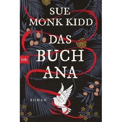 Das Buch Ana, Taschenbuch von Sue Monk Kidd, btb