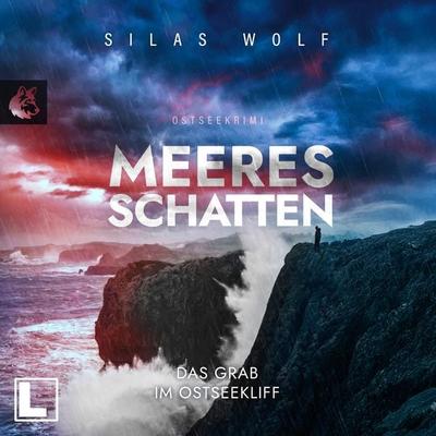 Meeresschatten - Das Grab im Ostseekliff - Silas Wolf, Audio, 4255674814576