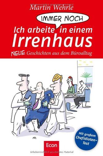 Martin Wehrle - Ich arbeite immer noch in einem Irrenhaus: Neue Geschichten aus dem Büroalltag - Preis vom 09.10.2026 07:28:09 h