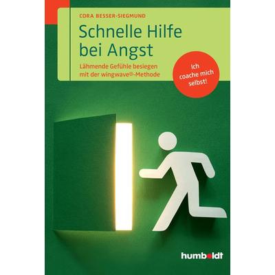 Schnelle Hilfe bei Angst, Geheftet von Cora Besser-Siegmund, Humboldt Verlag, 978-3-86910-511-6