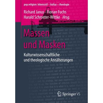 Massen und Masken, Taschenbuch von , Springer Fachmedien Wiesbaden GmbH, 978-3-658-16399-0